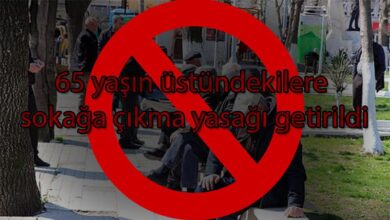65 yaşın üstündekilere sokağa çıkma yasağı getirildi