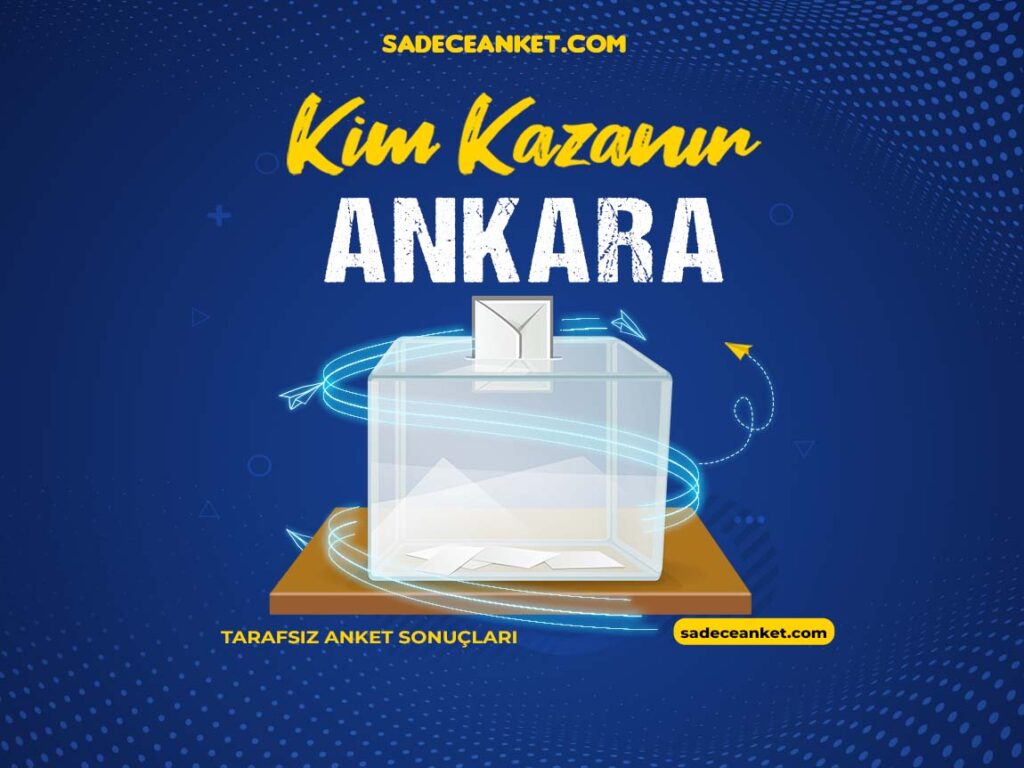 2023 Ankara Seçim Anketi