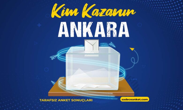 2023 Ankara Seçim Anketi