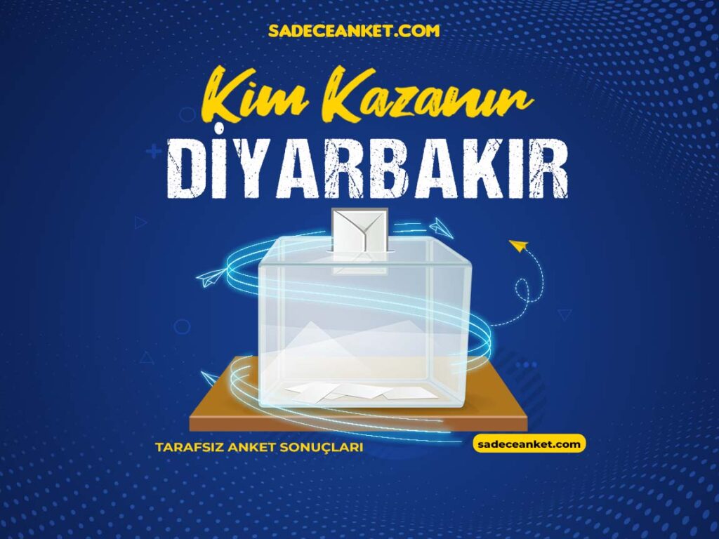 2023 Diyarbakır Seçim Anketi
