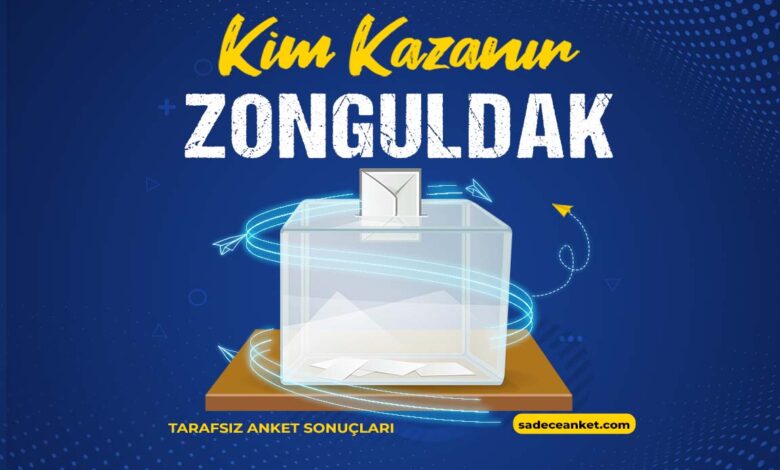 2023 Zonguldak Seçim Anketi